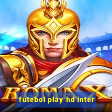 futebol play hd inter